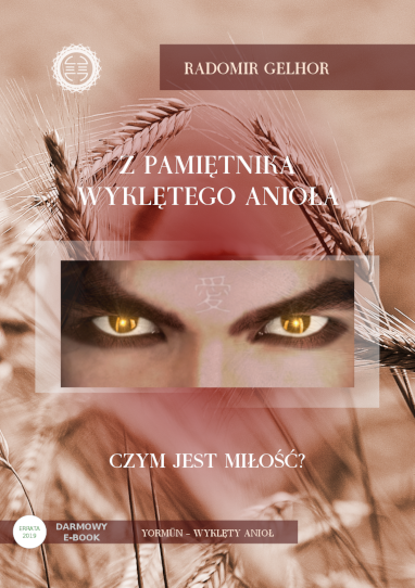 Z pamiętnika Wyklętego Anioła – Czym jest miłość